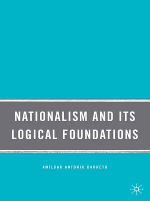 cover image of Nationalism and Its Logical Foundations